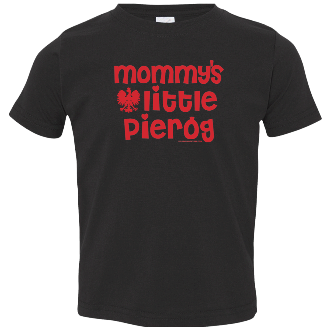 Mommy's  Little Pierogi Infant & Toddler T-Shirt Apparel CustomCat Toddler T-Shirt Black 2T