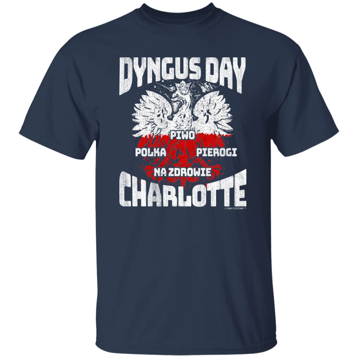 Dyngus Day Charlotte Apparel CustomCat G500 5.3 oz. T-Shirt Navy S