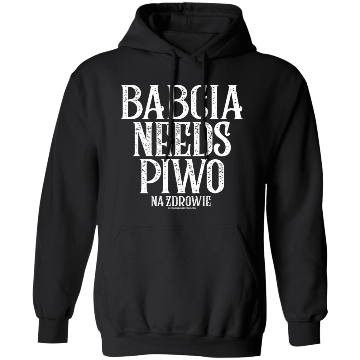 Babcia Needs Piwo Apparel CustomCat G185 Pullover Hoodie Black S