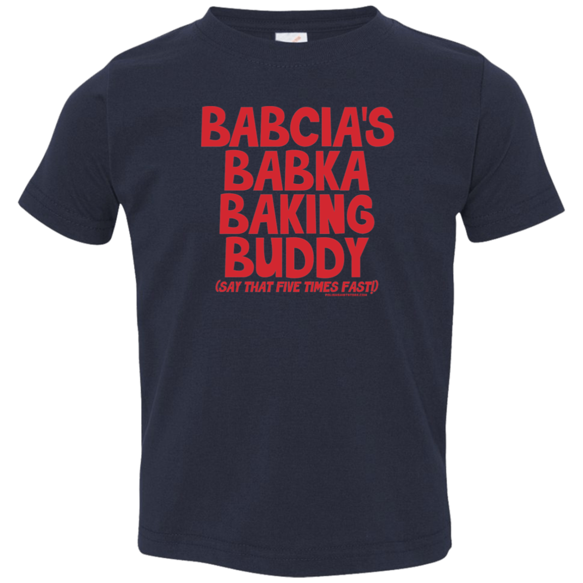 Babcia's Babka Baking Buddy Infant & Toddler T-Shirt Apparel CustomCat Toddler T-Shirt Navy 2T
