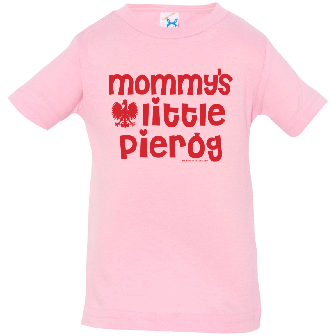 Mommy&#39;s  Little Pierogi Infant &amp; Toddler T-Shirt Apparel CustomCat Infant  T-Shirt Pink 6 Months