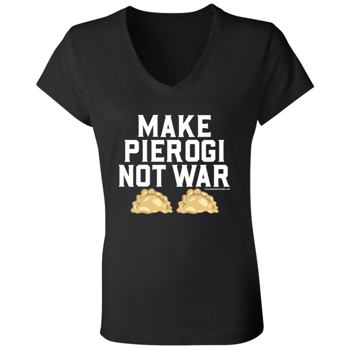 Make Pierogi Not War Apparel CustomCat B6005 Ladies' Jersey V-Neck T-Shirt Black S