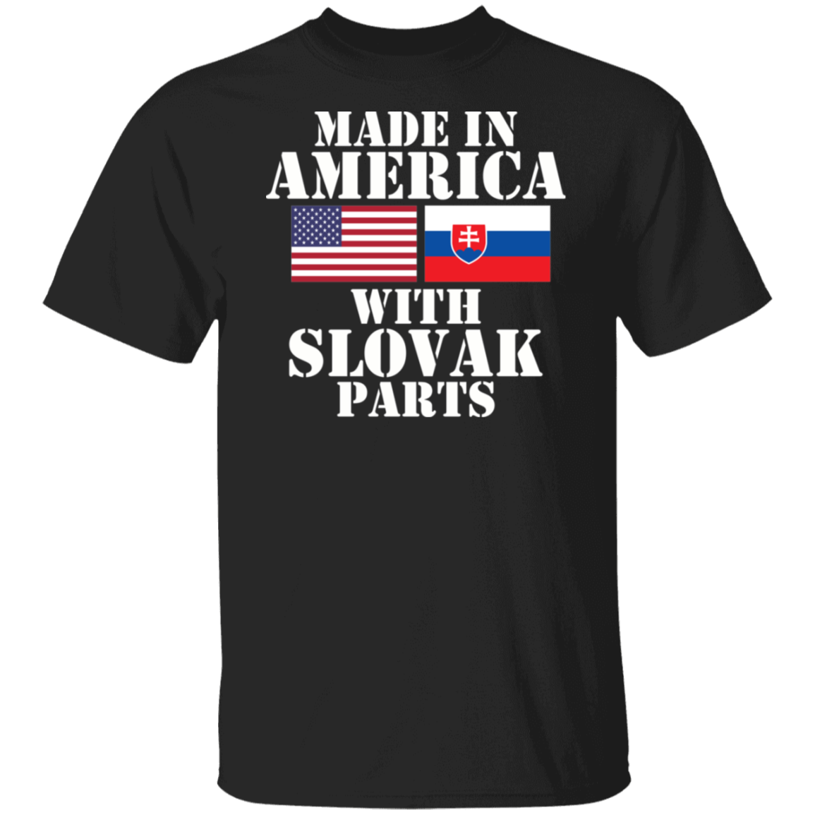 The "Made In American With Slovak Parts" black shirt displays both US and Slovak flags—ideal for any proud Slovak American.
