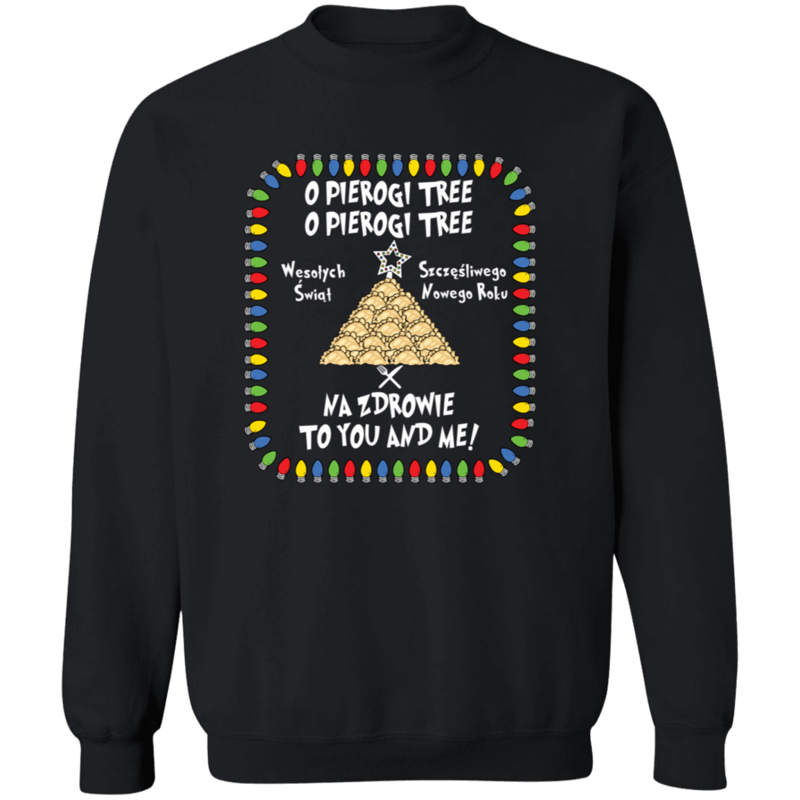 O Pierogi Tree Sweatshirt - Na Zdrowie To You And Me Sweatshirts CustomCat Black S 