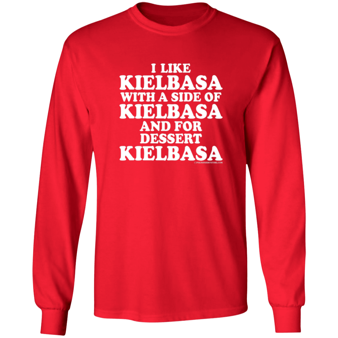 Kielbasa With A Side Of Kielbasa Apparel CustomCat G240 LS Ultra Cotton T-Shirt Red S