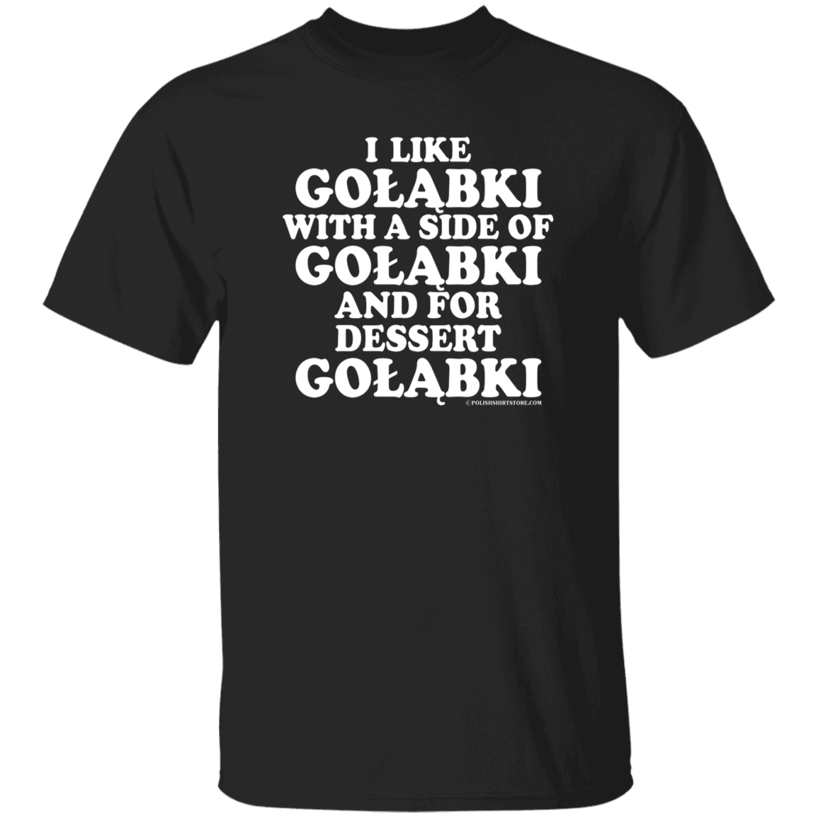 Golabki With A Side Of Golabki Apparel CustomCat G500 5.3 oz. T-Shirt Black S