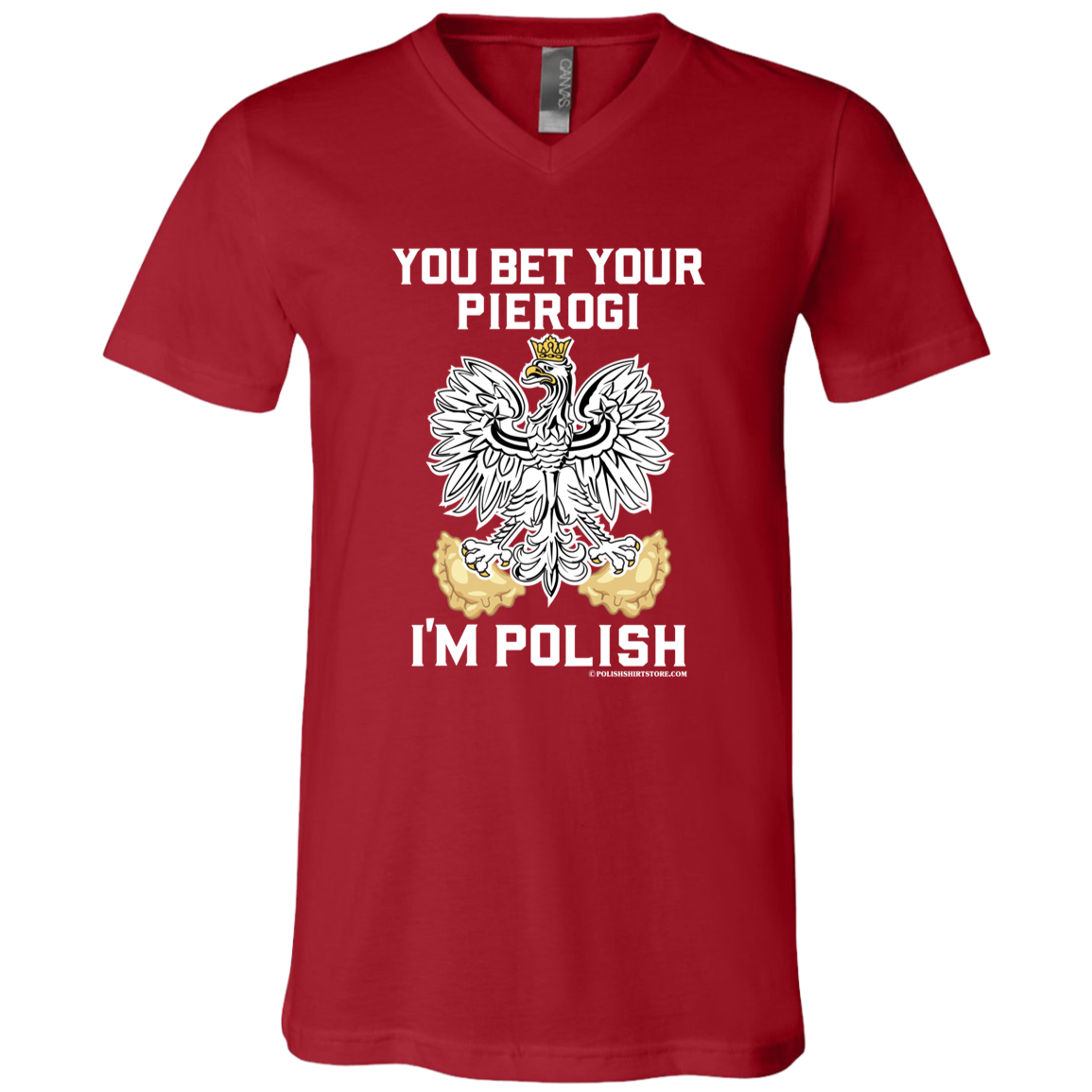 You Bet Your Pierogi I'm Polish Apparel CustomCat 3005 Unisex Jersey SS V-Neck T-Shirt Canvas Red X-Small