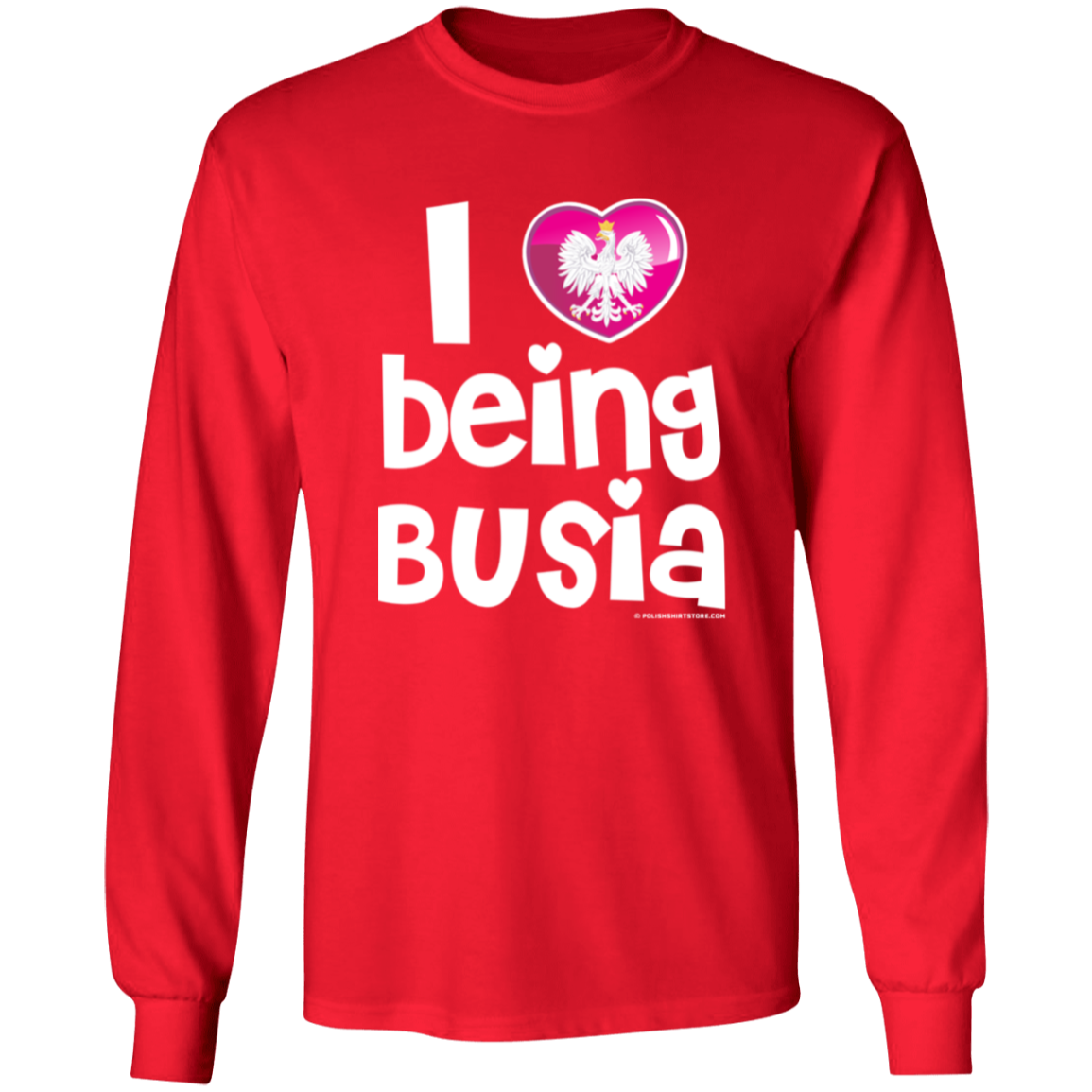 I Love Being Busia Apparel CustomCat G540 LS T-Shirt Red S