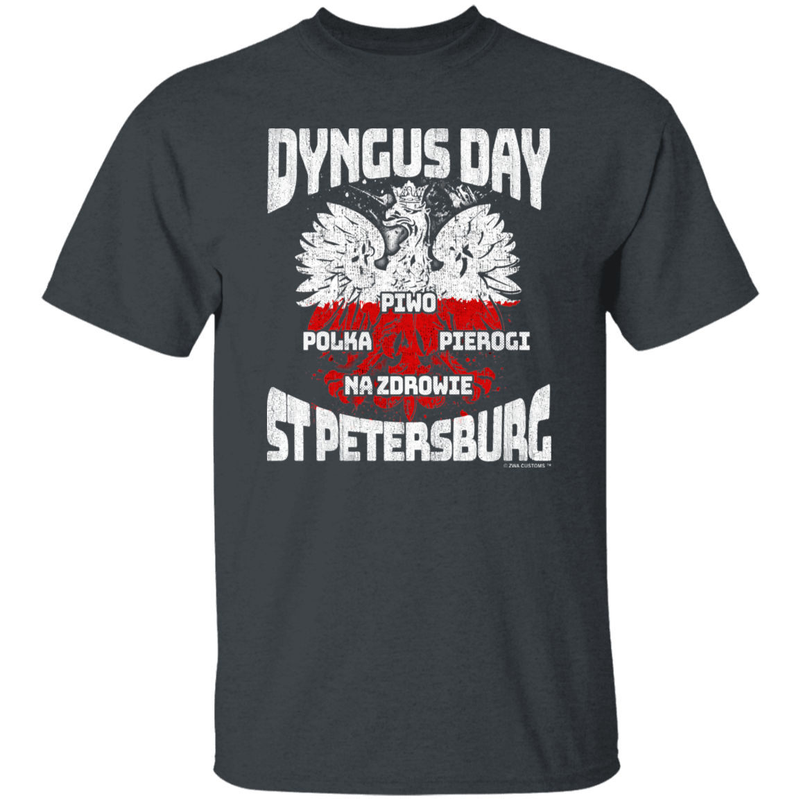 Dyngus Day St Petersburg Apparel CustomCat G500 5.3 oz. T-Shirt Dark Heather S