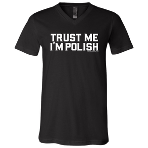 Trust Me I'm Polish - 3005 Unisex Jersey SS V-Neck T-Shirt / Black / X-Small - Polish Shirt Store