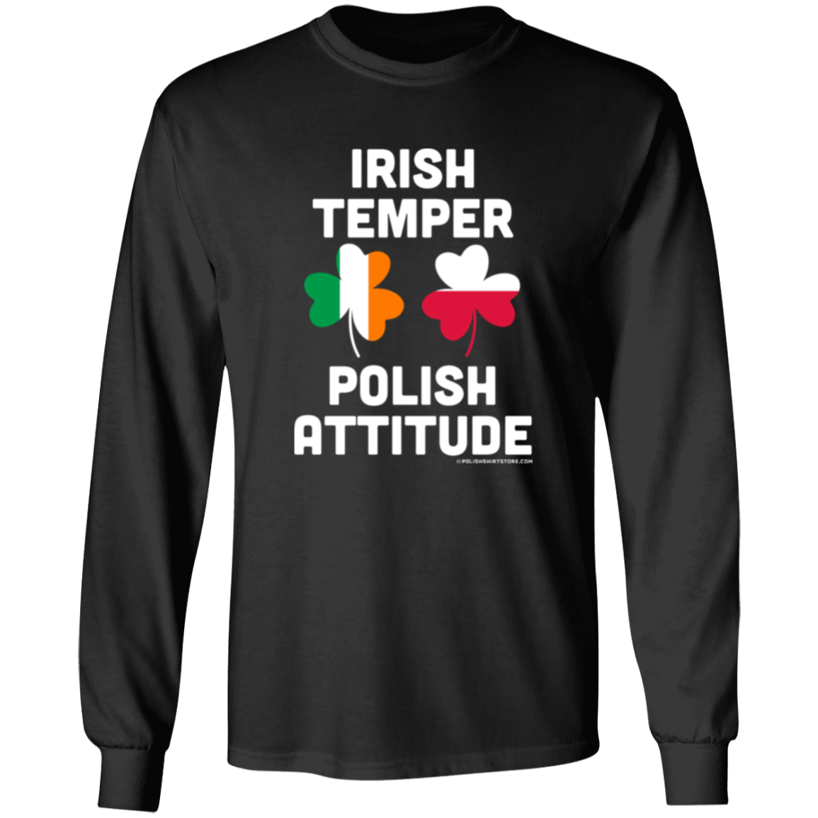 Irish Temper Polish Attitude Apparel CustomCat G540 LS T-Shirt Black S