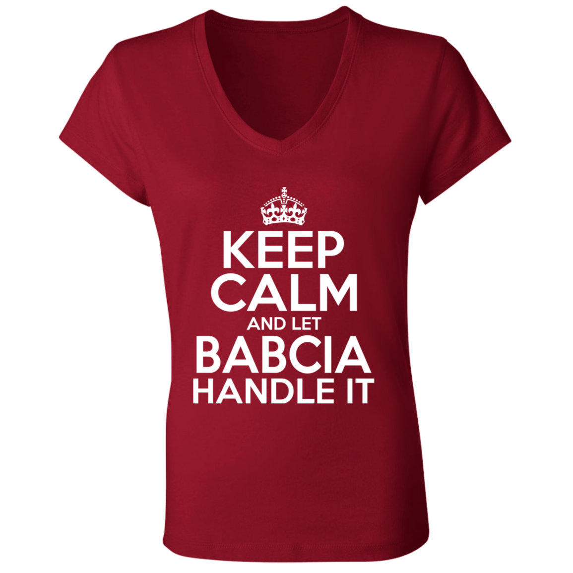 Keep Calm And Let Babcia Handle It Apparel CustomCat   