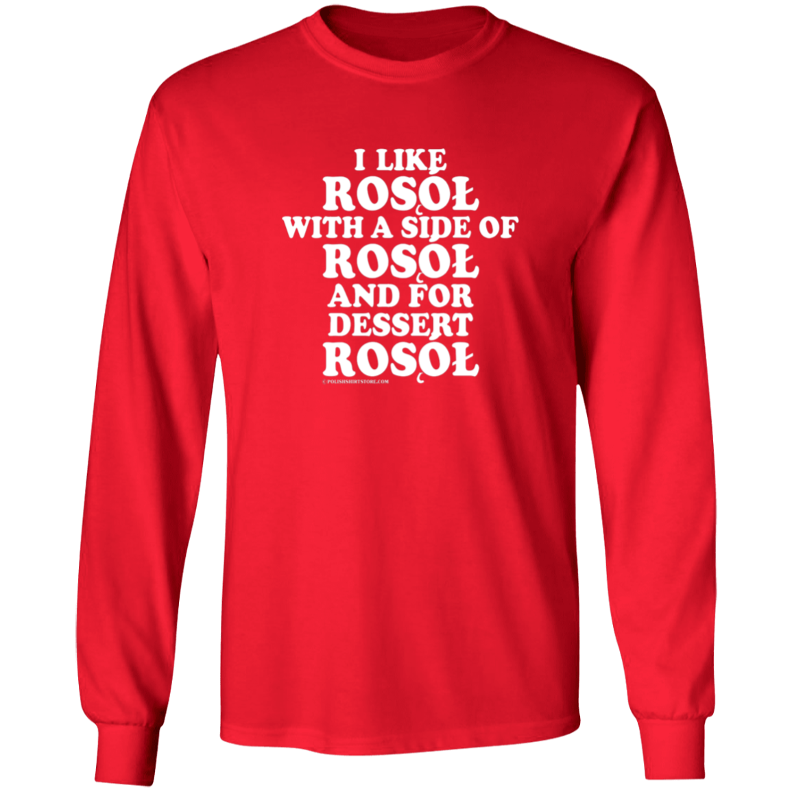 Rosol With A Side Of Rosol Apparel CustomCat G540 LS T-Shirt Red S