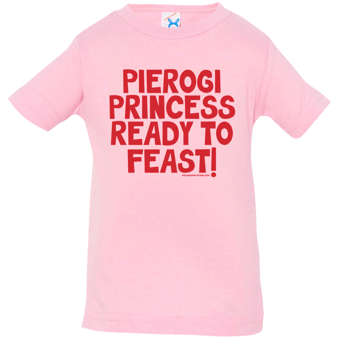Pierogi Princess Ready To Feast Infant & Toddler T-Shirt Apparel CustomCat Infant  T-Shirt Pink 6 Months