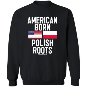 American Born Polish Roots With Flags - G180 Crewneck Pullover Sweatshirt / Black / S - Polish Shirt Store