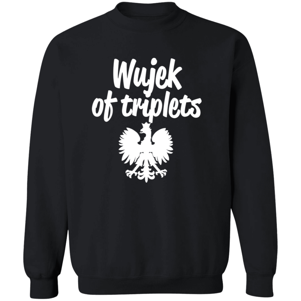 Wujek of Triplets Apparel CustomCat G180 Crewneck Pullover Sweatshirt Black S