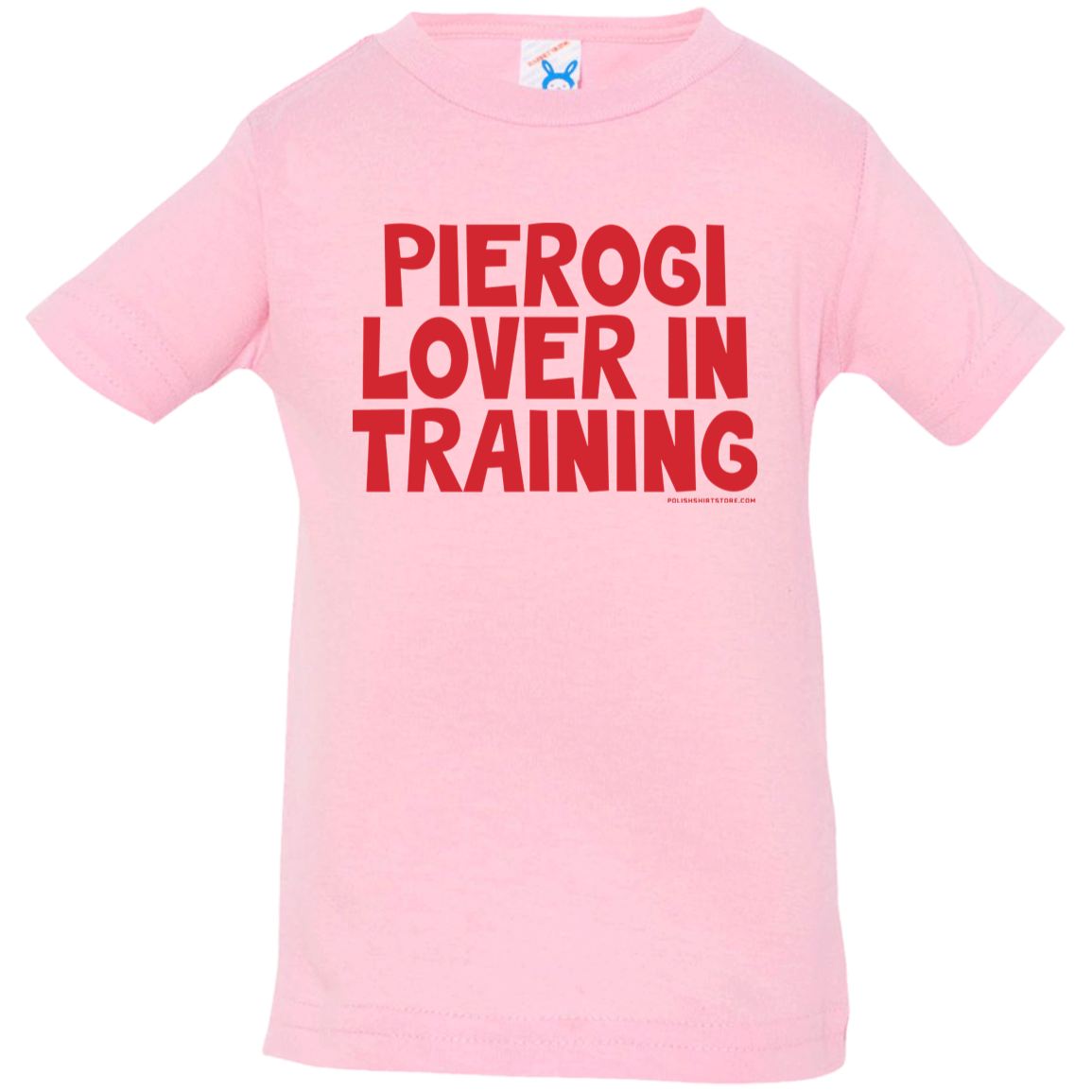 Pierogi Lover In Training Infant & Toddler T-Shirt Apparel CustomCat Infant  T-Shirt Pink 6 Months