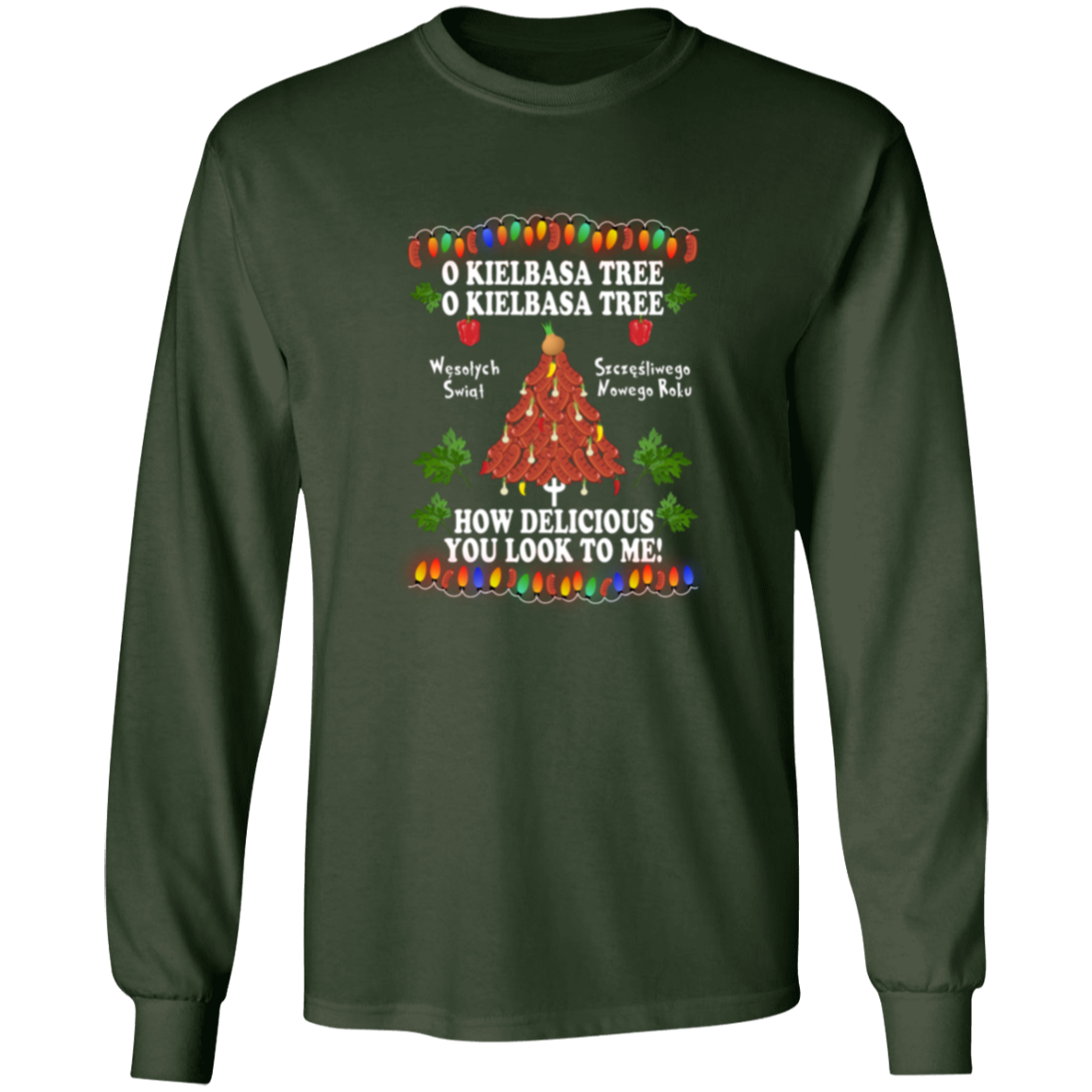 O Kielbasa Tree Apparel CustomCat G540 LS T-Shirt Forest Green S