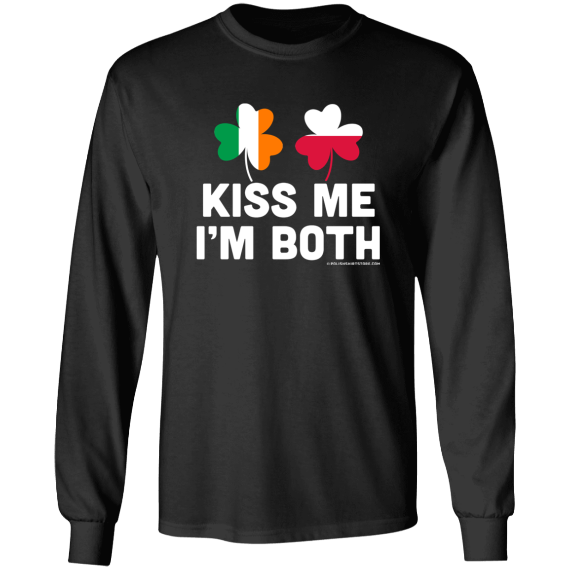 Kiss Me Im Both Apparel CustomCat G540 LS T-Shirt Black S