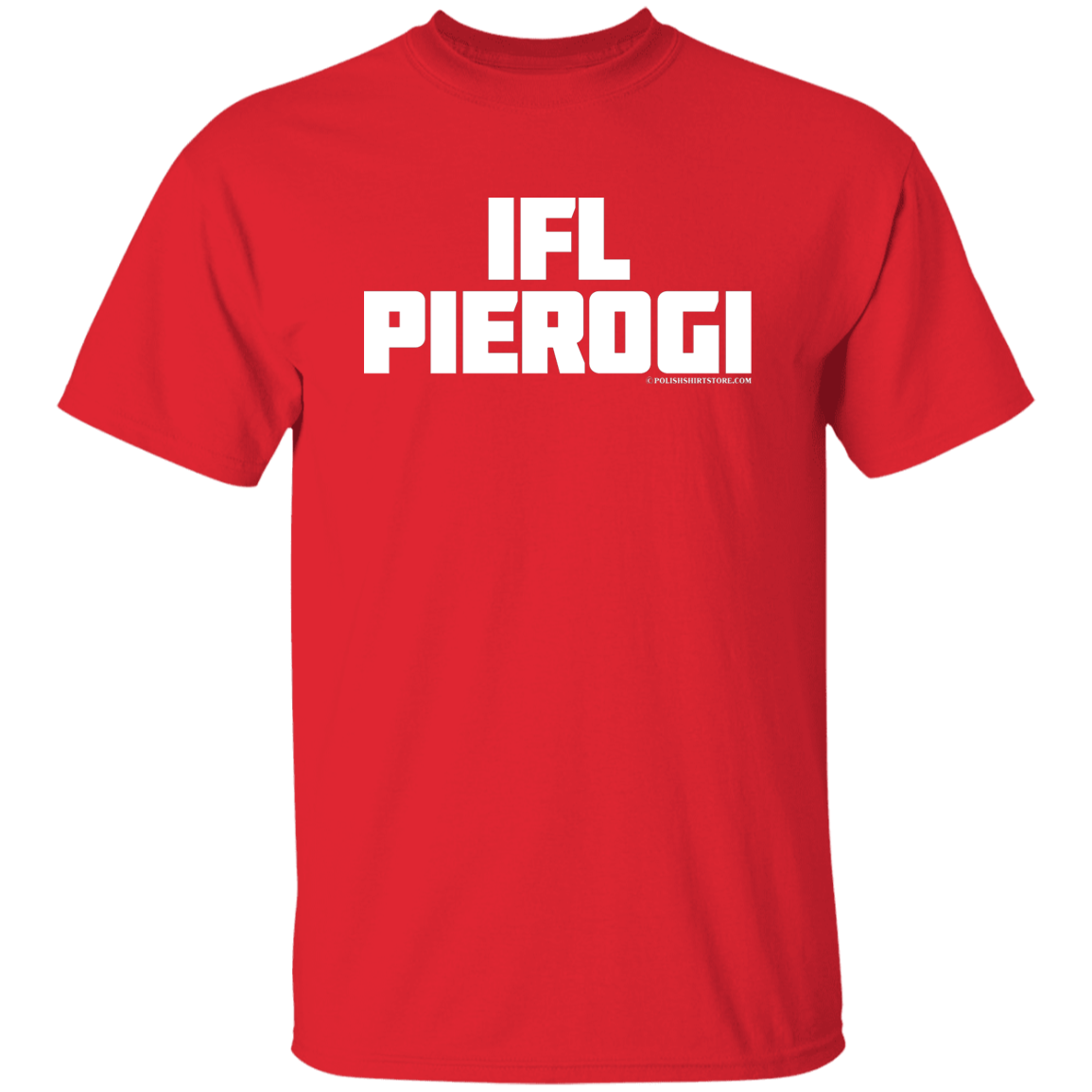 IFL Pierogi Apparel CustomCat G500 5.3 oz. T-Shirt Red S