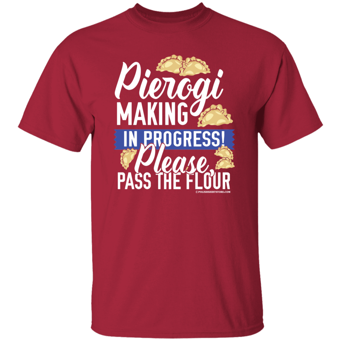 Pierogi Making In Progress (Dark Tees) T-Shirts CustomCat Cardinal S 