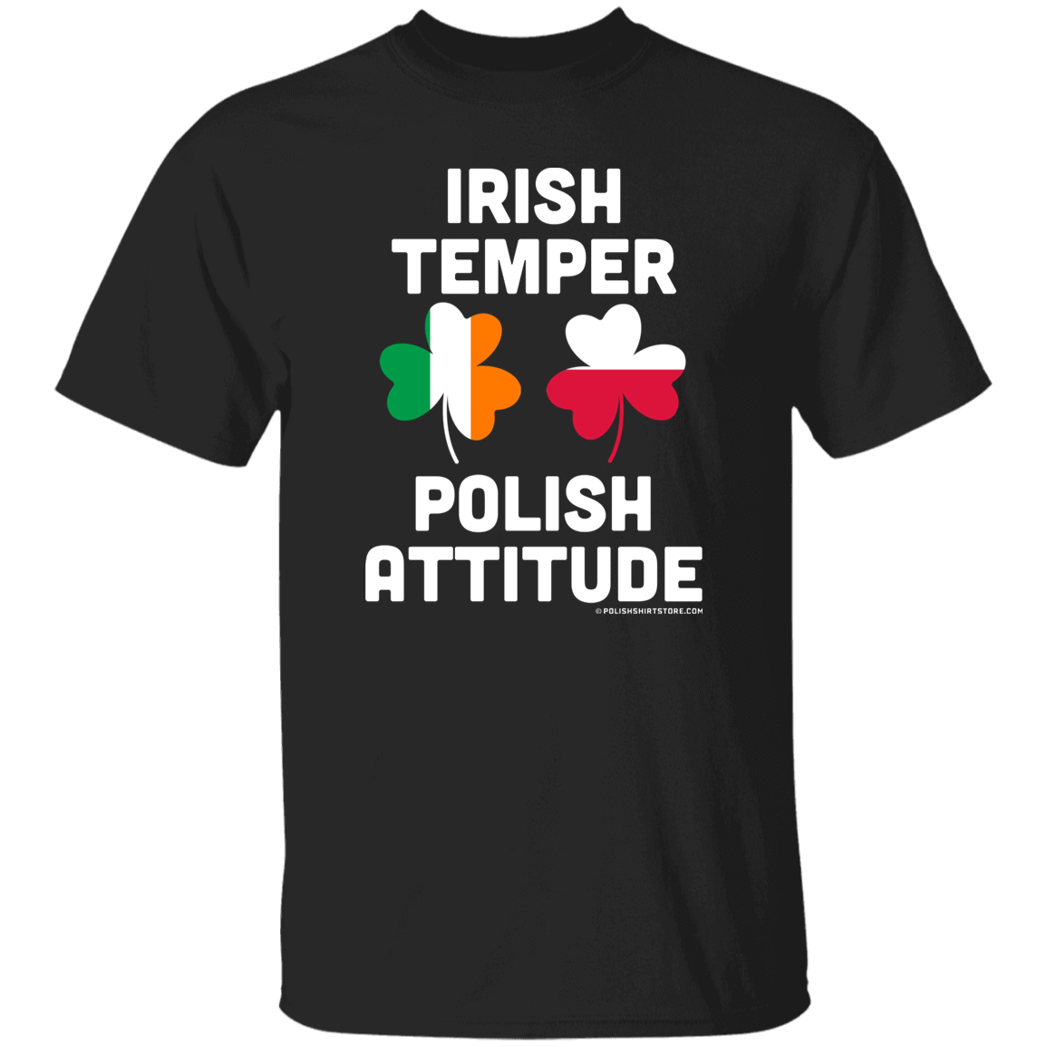 Irish Temper Polish Attitude Apparel CustomCat G500 5.3 oz. T-Shirt Black S