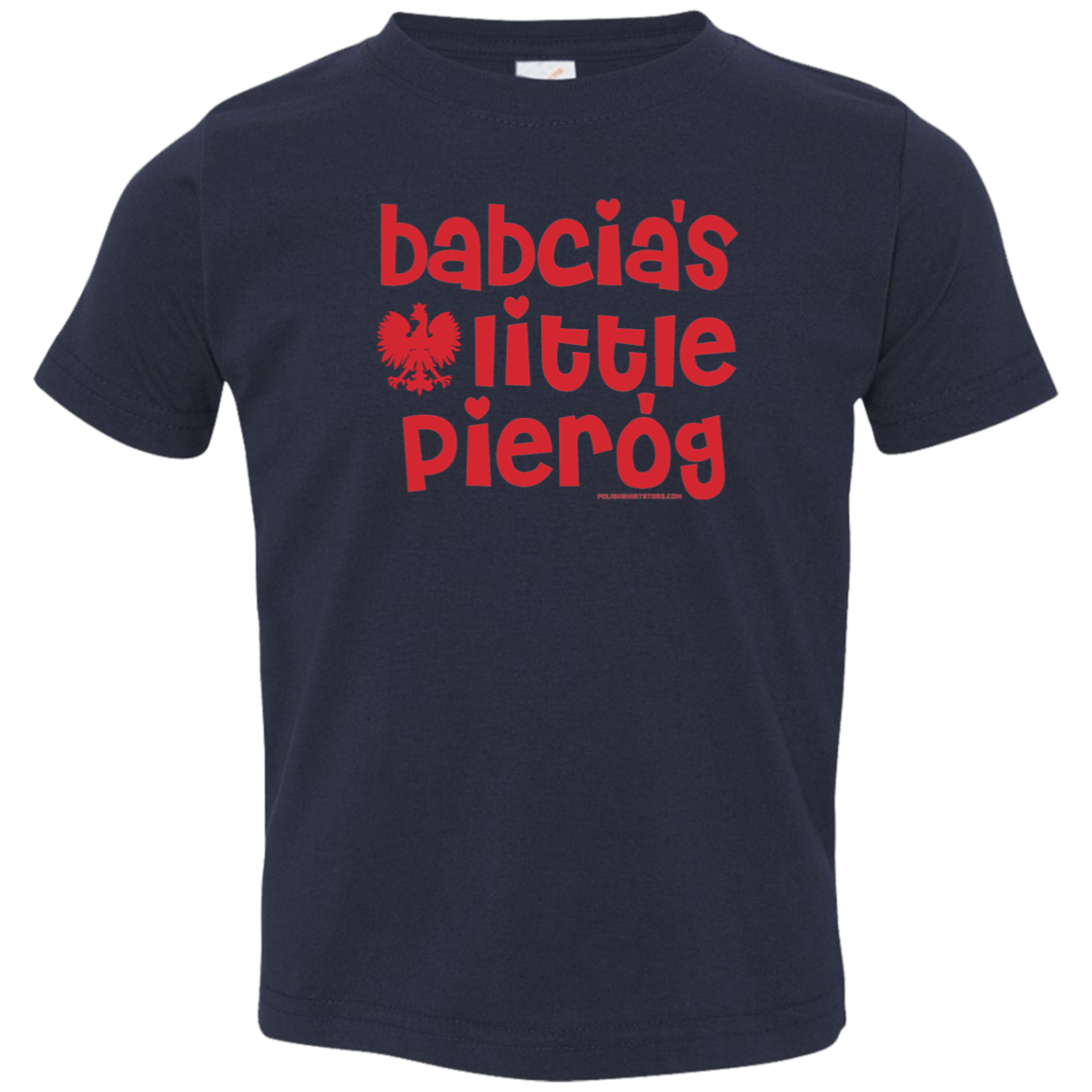 Babcia&#39;s Little Pierogi Infant &amp; Toddler T-Shirt Apparel CustomCat Toddler T-Shirt Navy 2T
