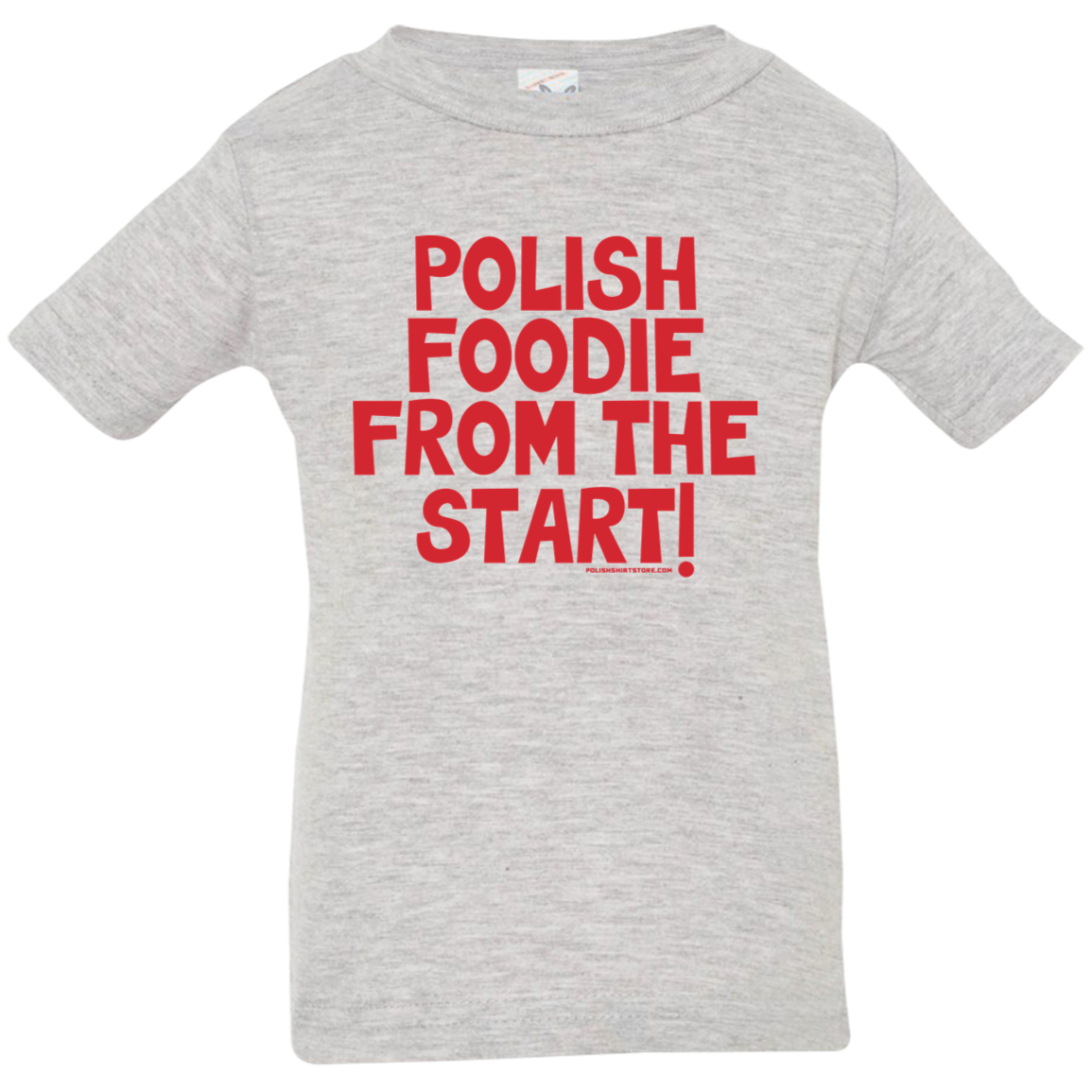 Polish Foodie From The Start Infant & Toddler T-Shirt Apparel CustomCat Infant  T-Shirt Heather Grey 6 Months
