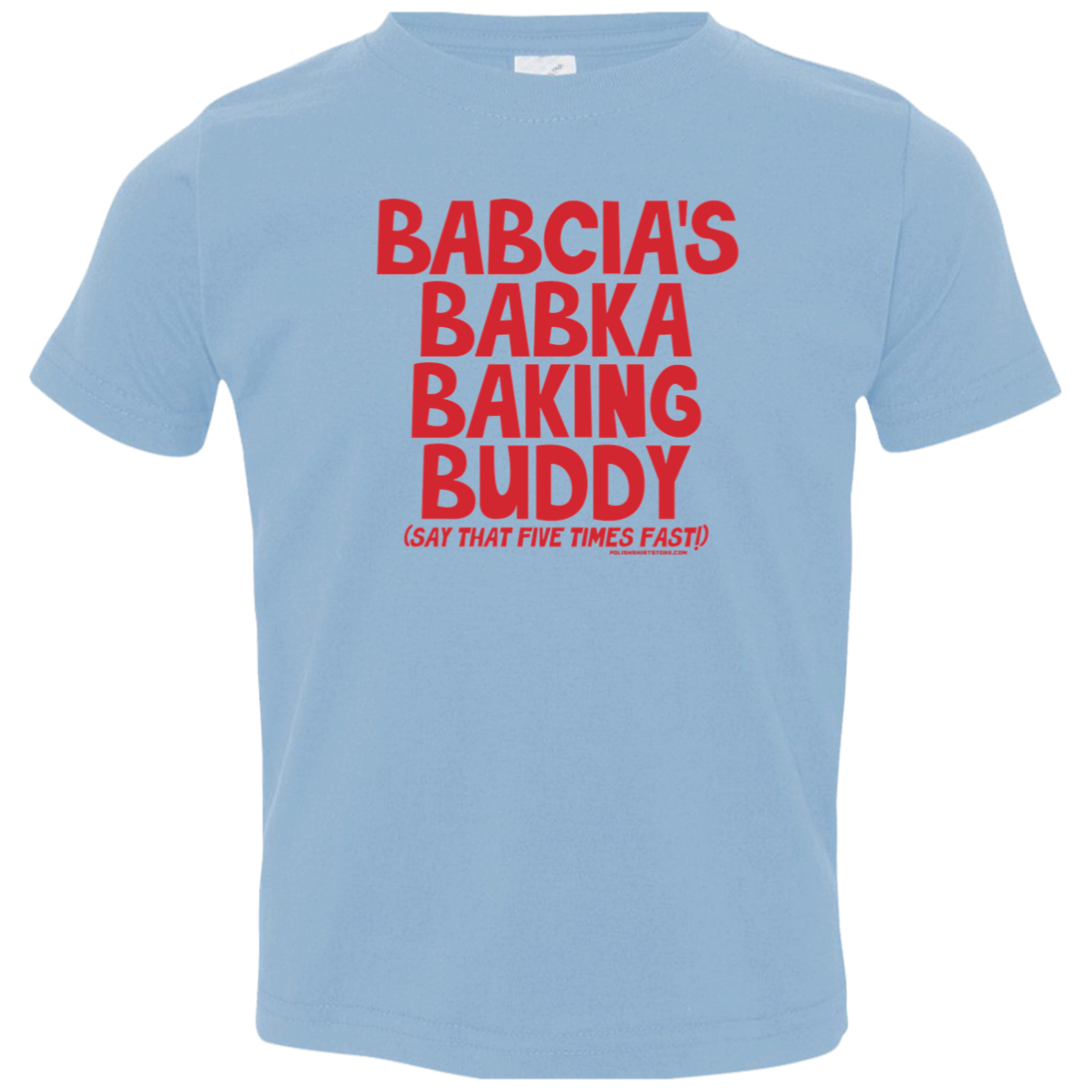 Babcia's Babka Baking Buddy Infant & Toddler T-Shirt Apparel CustomCat Toddler T-Shirt Light Blue 2T