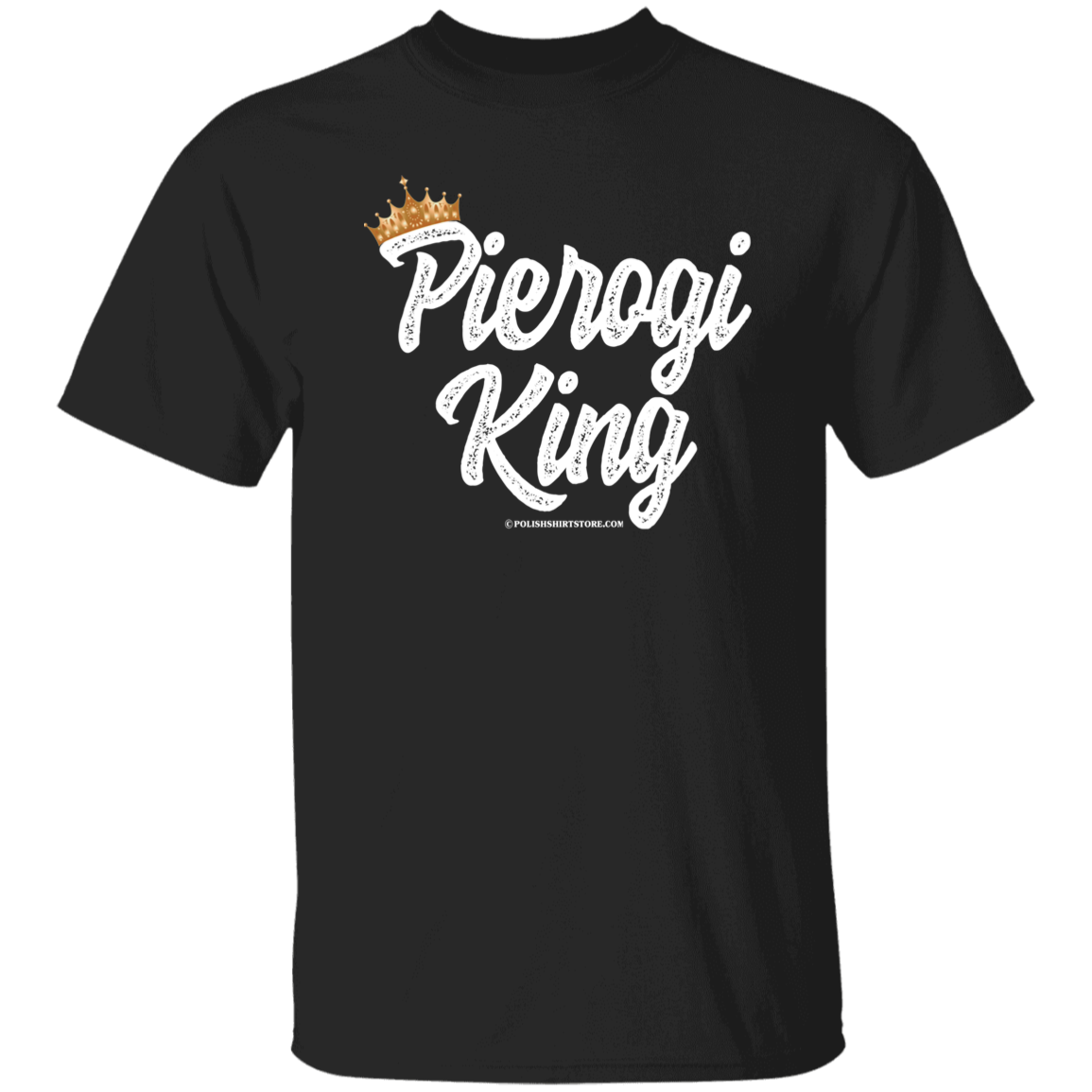 Pierogi King T-Shirt Apparel CustomCat G500 5.3 oz. T-Shirt Black S