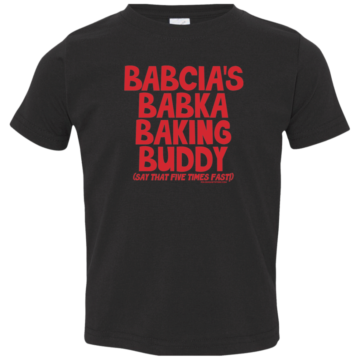 Babcia&#39;s Babka Baking Buddy Infant &amp; Toddler T-Shirt Apparel CustomCat Toddler T-Shirt Black 2T