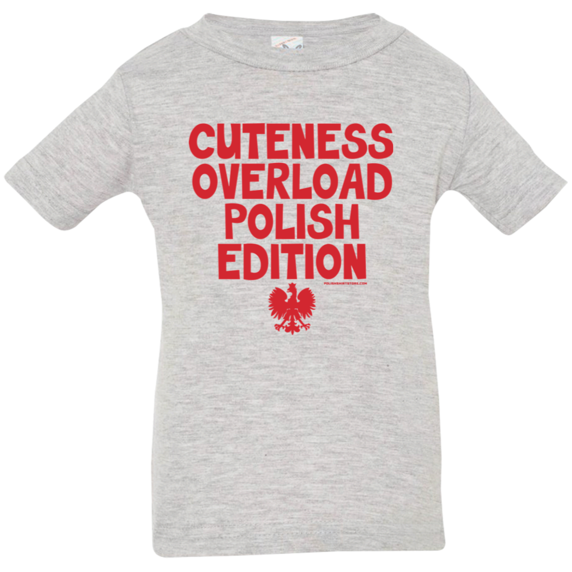 Cuteness Overlaod Polish Edition Infant &amp; Toddler T-Shirt Apparel CustomCat Infant  T-Shirt Heather Grey 6 Months