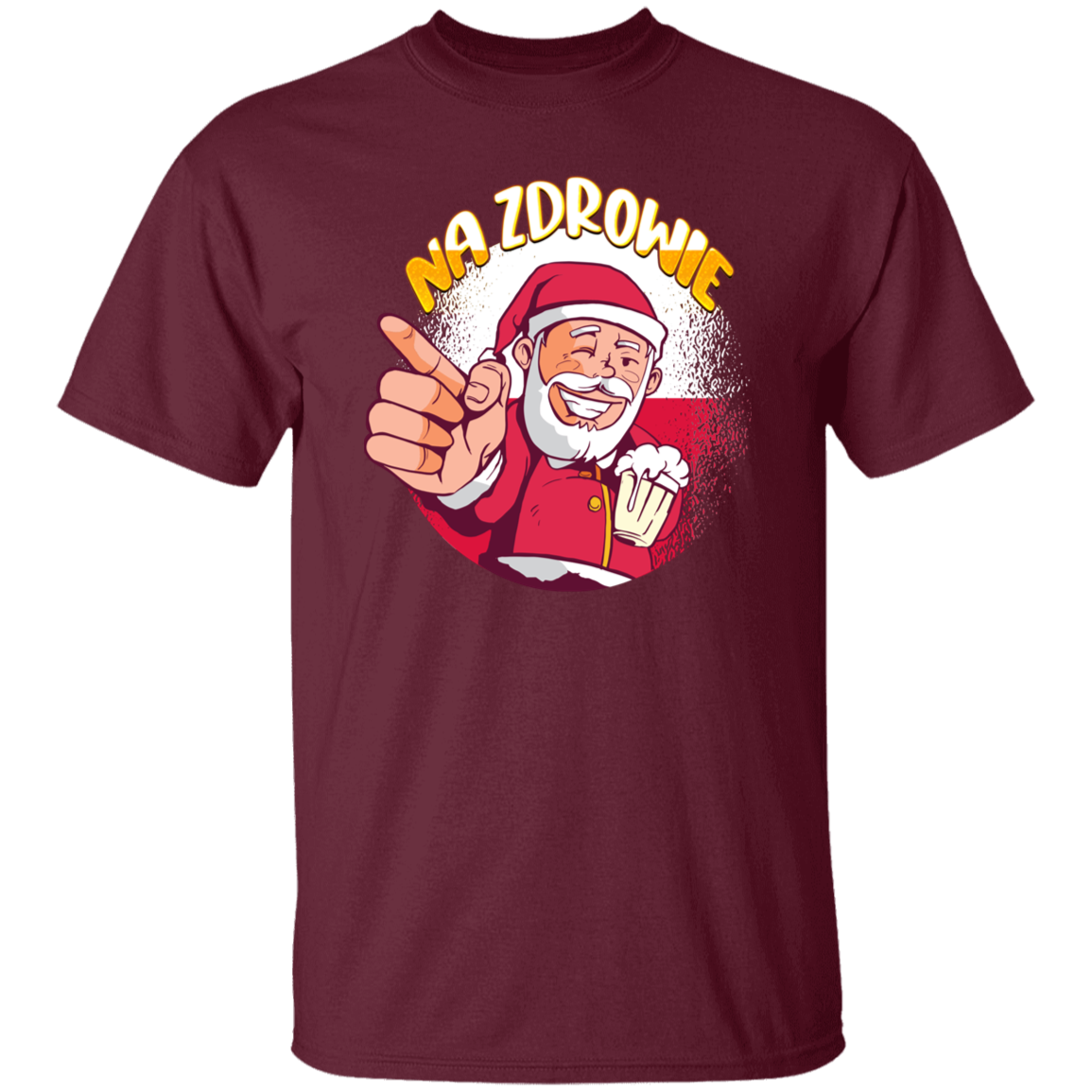 Na Zdrowie  Santa Apparel CustomCat G500 5.3 oz. T-Shirt Maroon S