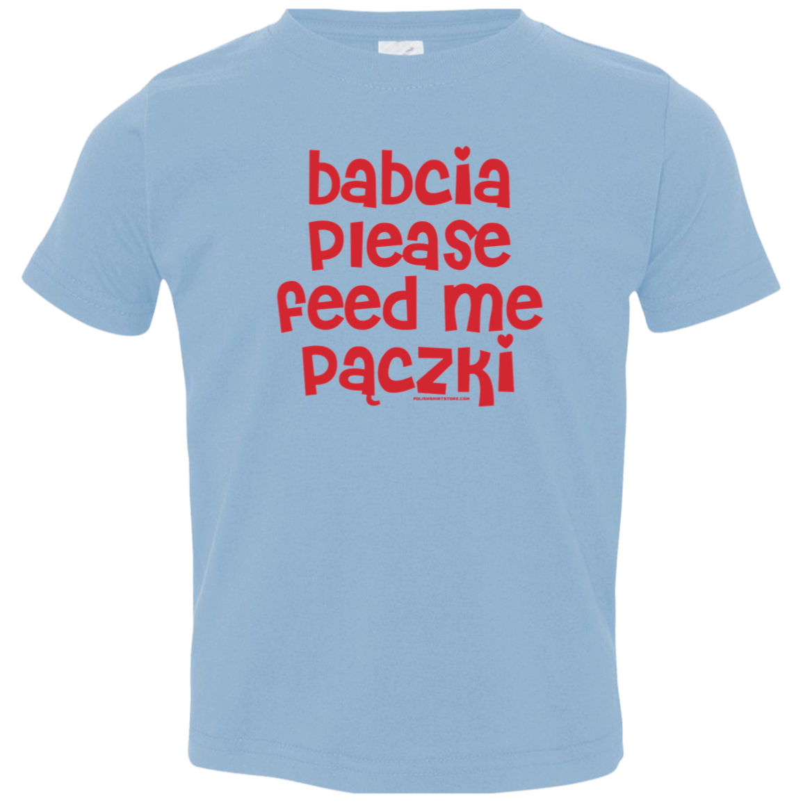 Babcia Please Feed Me Paczki Infant & Toddler T-Shirt Apparel CustomCat Toddler T-Shirt Light Blue 2T