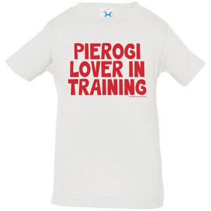 Pierogi Lover In Training Infant & Toddler T-Shirt - Infant  T-Shirt / White / 6 Months - Polish Shirt Store