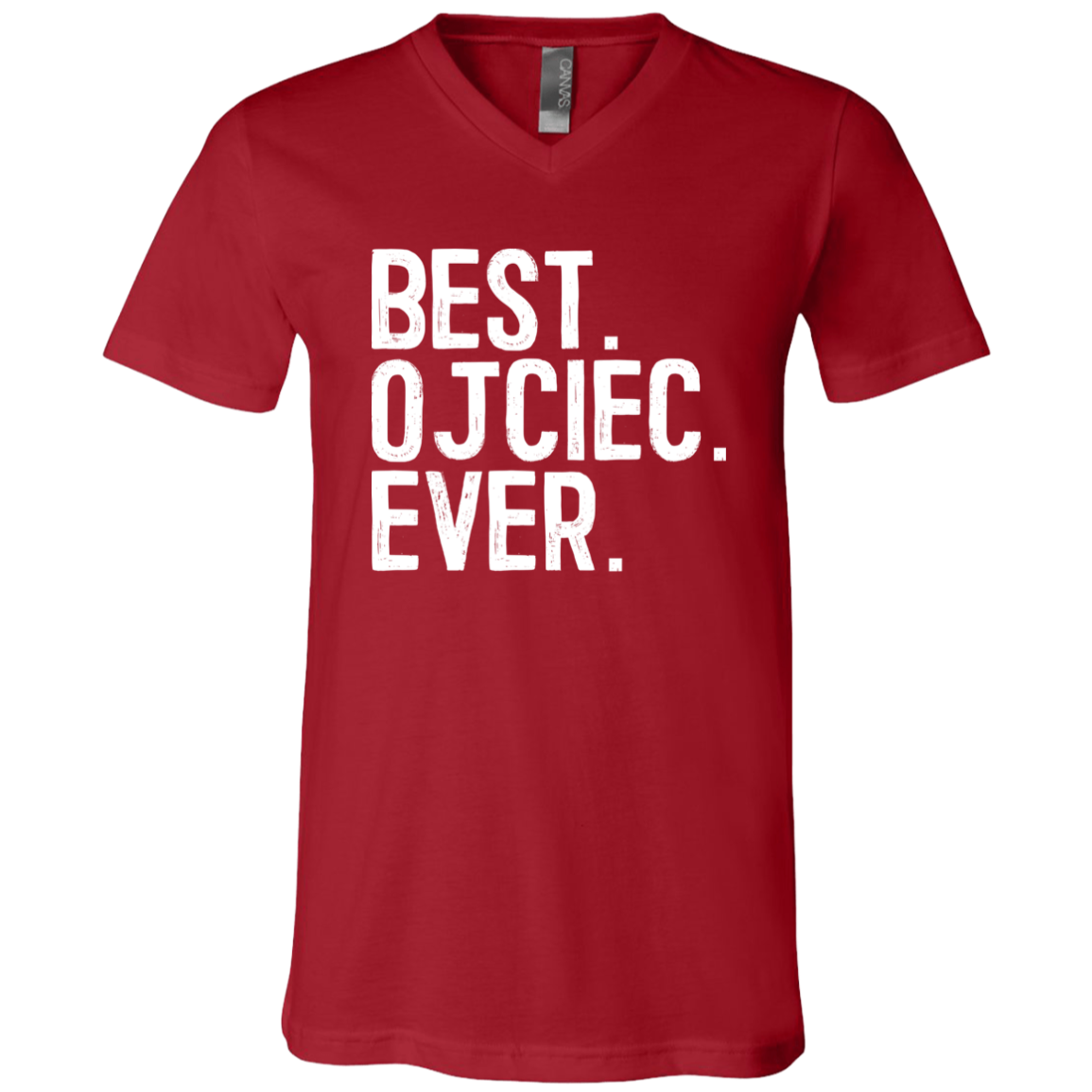 Best Ojciec Ever Apparel CustomCat   