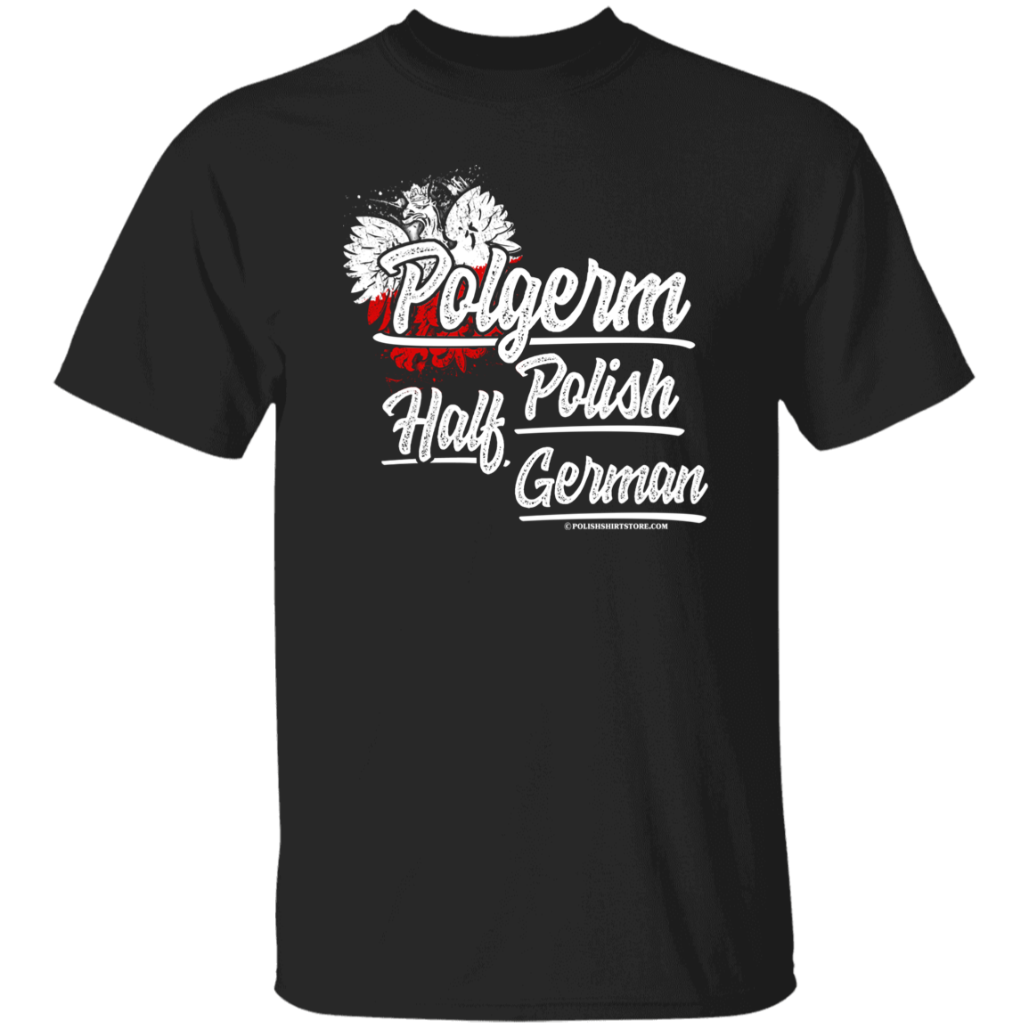 Half Polish Half German Polgerm Apparel CustomCat G500 5.3 oz. T-Shirt Black S