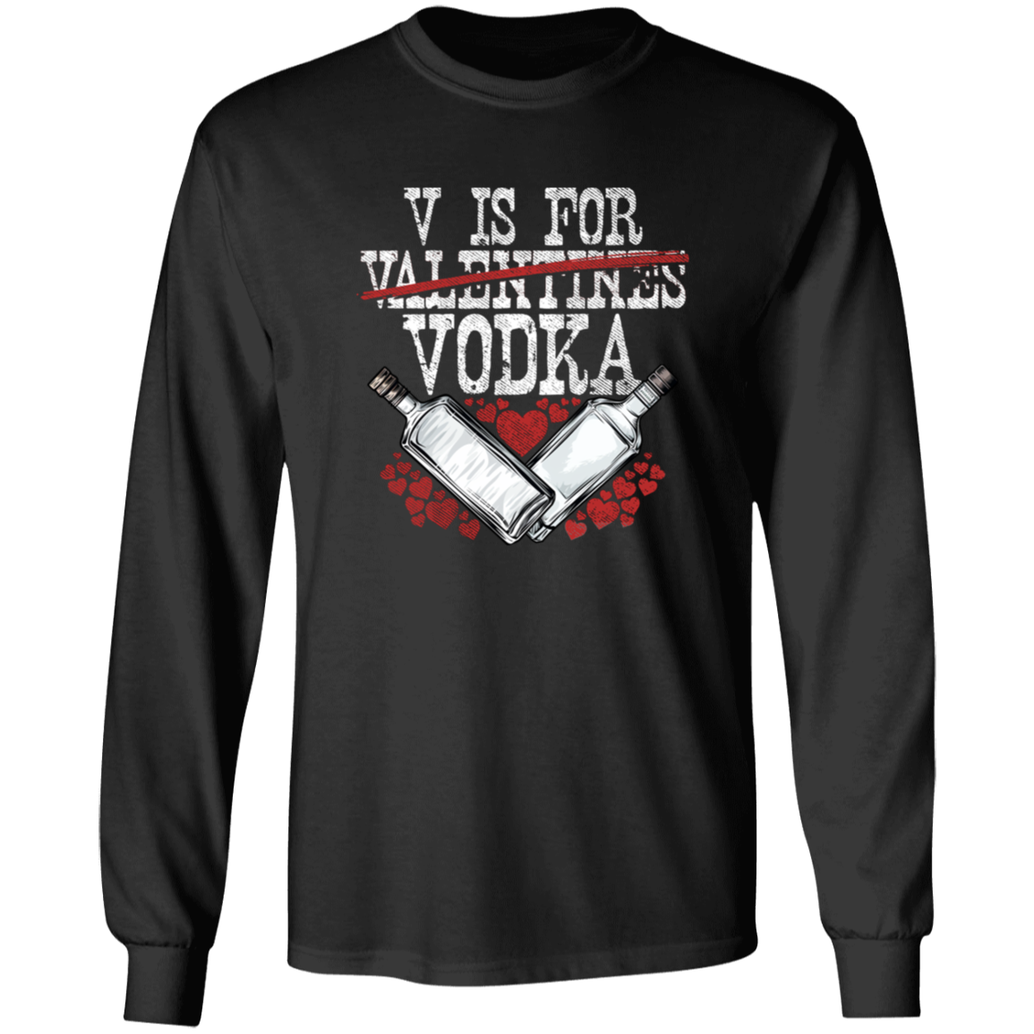 V is for Vodka Apparel CustomCat G540 LS T-Shirt Black S