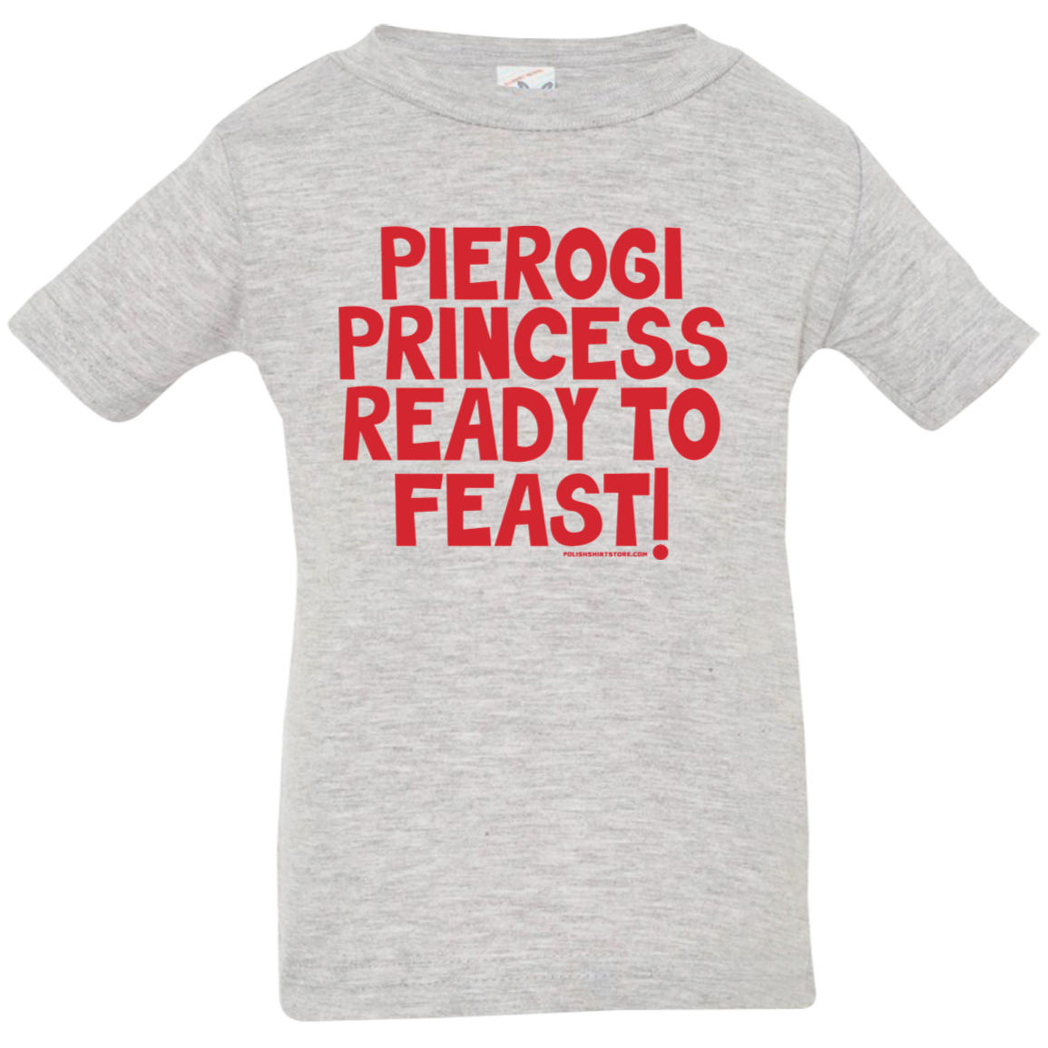 Pierogi Princess Ready To Feast Infant & Toddler T-Shirt Apparel CustomCat Infant  T-Shirt Heather Grey 6 Months