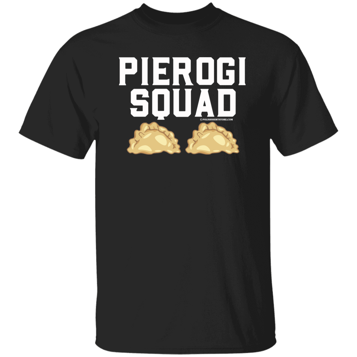 Pierogi Squad Apparel CustomCat G500 5.3 oz. T-Shirt Black S