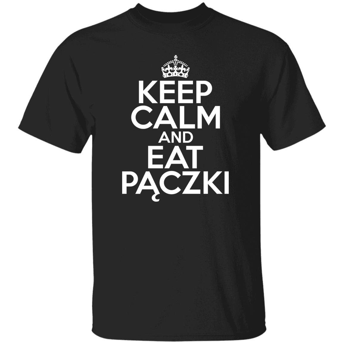 Keep Calm And Eat Paczki Apparel CustomCat G500 5.3 oz. T-Shirt Black S