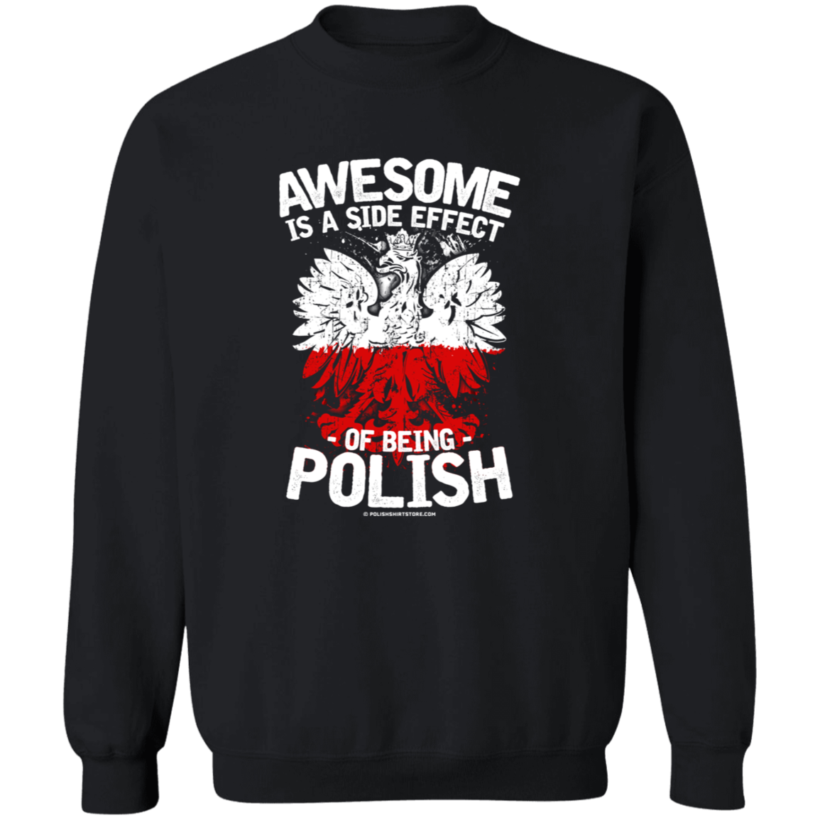 Awesome Is A Side Effect Of Being Polish Apparel CustomCat G180 Crewneck Pullover Sweatshirt Black S