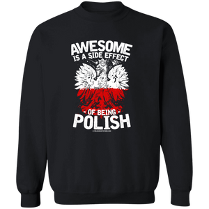 Awesome Is A Side Effect Of Being Polish - G180 Crewneck Pullover Sweatshirt / Black / S - Polish Shirt Store