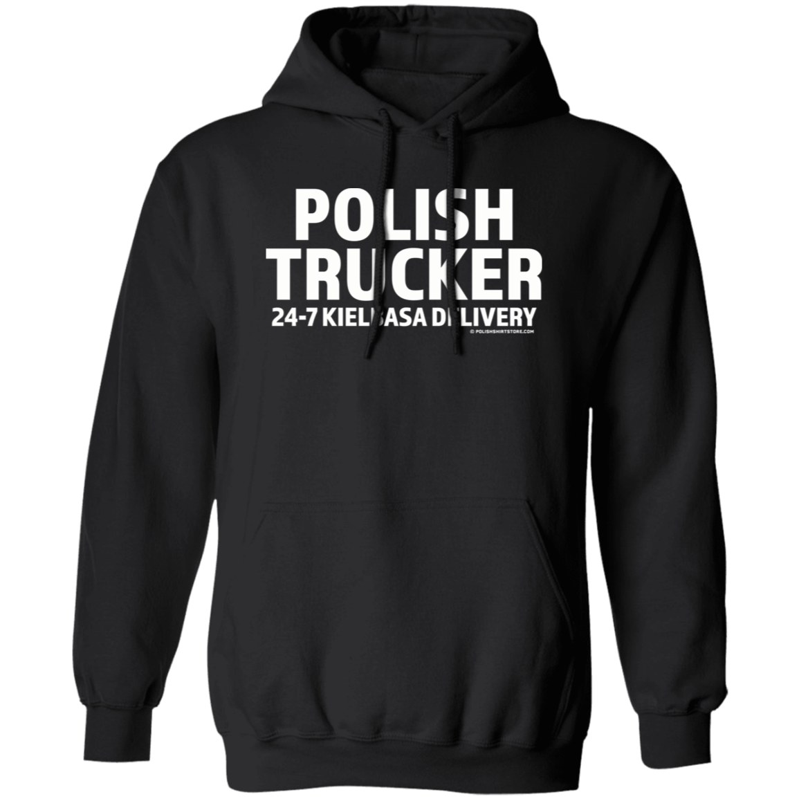 Polish Trucker 24-7 Kielbasa Delivery Apparel CustomCat G185 Pullover Hoodie Black S