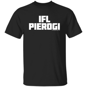 IFL Pierogi - G500 5.3 oz. T-Shirt / Black / S - Polish Shirt Store