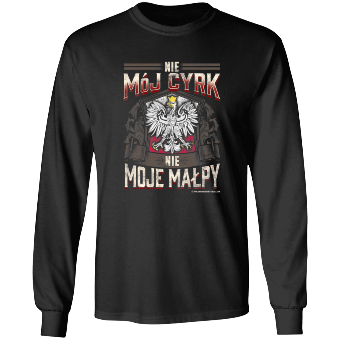 Nie Moj Cyrk Nie Moje Malpy Apparel CustomCat G540 LS T-Shirt Black S