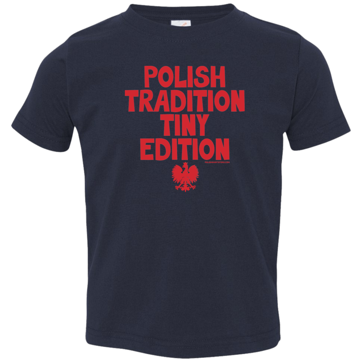 Polish Tradition Tiny Edition Infant & Toddler T-Shirt Apparel CustomCat Toddler T-Shirt Navy 2T