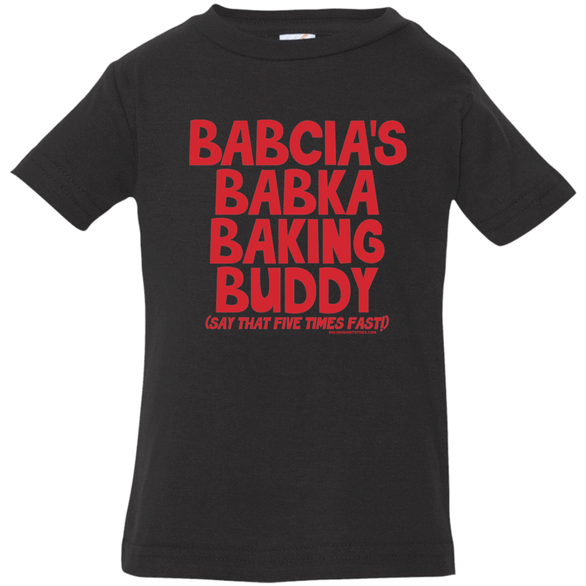 Babcia&#39;s Babka Baking Buddy Infant &amp; Toddler T-Shirt Apparel CustomCat Infant  T-Shirt Black 6 Months