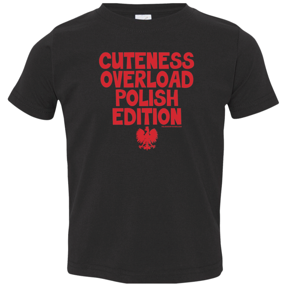 Cuteness Overlaod Polish Edition Infant & Toddler T-Shirt Apparel CustomCat Toddler T-Shirt Black 2T