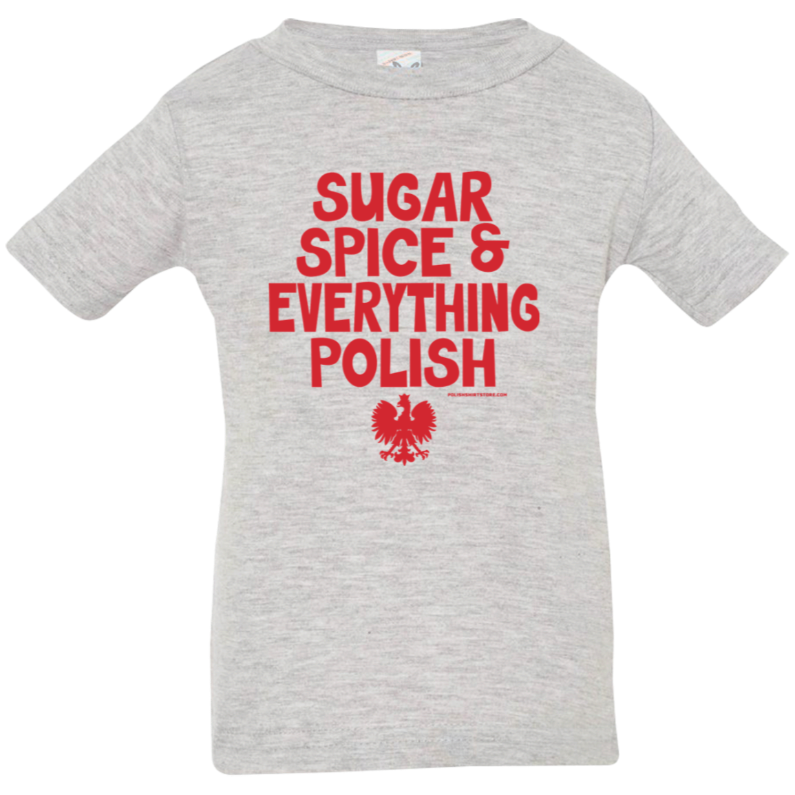 Sugar Spice & Everything Polish Infant & Toddler T-Shirt Apparel CustomCat Infant  T-Shirt Heather Grey 6 Months